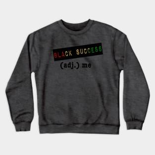 Black Success Crewneck Sweatshirt